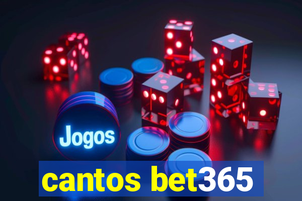 cantos bet365